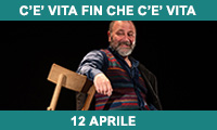 Teatro Adulti
C&apos;E&apos; VITA FIN CHE C&apos;E VITA
Casagrande e Tancredi